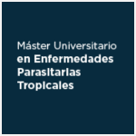 MÁSTER UNIVERSITARIO EN ENFERMEDADES PARASITARIAS TROPICALES UV